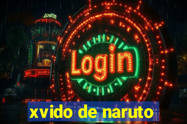 xvido de naruto